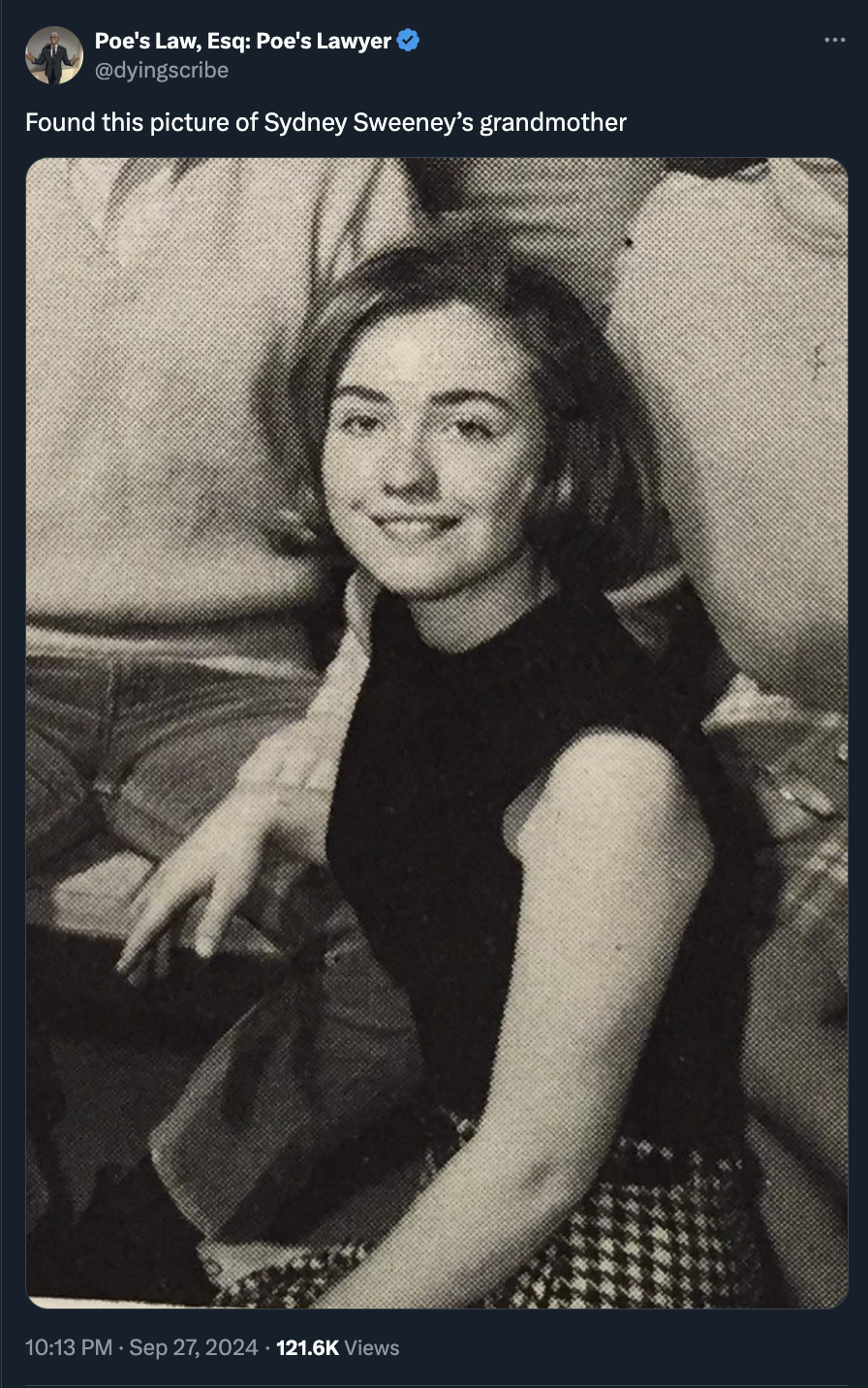 hillary clinton high school - Poe's Law, Esq Poe's Lawyer Found this picture of Sydney Sweeney's grandmother Views